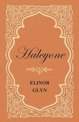 Halcyone - Elinor Glyn - cover