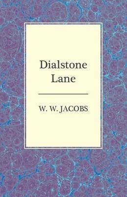 Dialstone Lane - W. W. Jacobs - cover