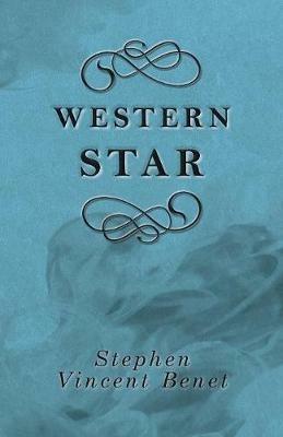 Western Star - Stephen Vincent Benet - cover