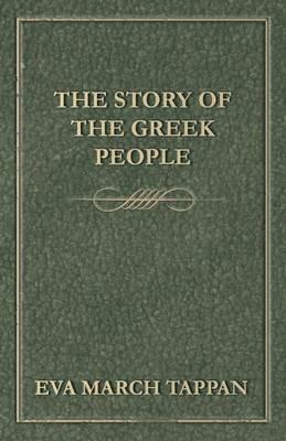 The Story of the Greek People - Eva March Tappan - cover