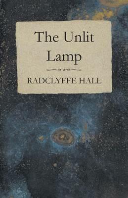 The Unlit Lamp - Radclyffe Hall - cover