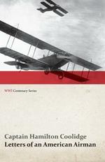 Letters of an American Airman (Wwi Centenary Series)