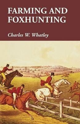 Farming and Foxhunting - Charles W Whatley - cover