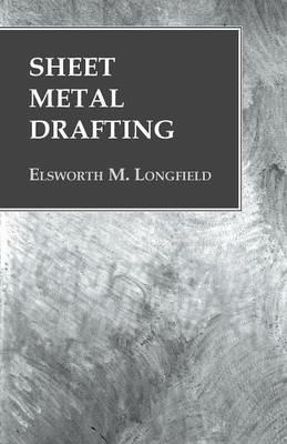 Sheet Metal Drafting - Elsworth M Longfield - cover