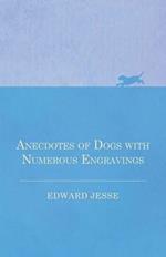 Anecdotes of Dogs with Numerous Engravings