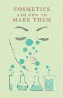 Cosmetics And How To Make Them - R Bushby - cover