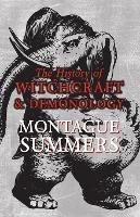 The History of Witchcraft and Demonology - Montague Summers - cover