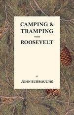 Camping & Tramping with Roosevelt