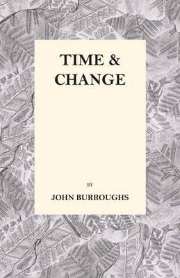 Time and Change - John Burroughs - cover