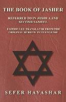 The Book of Jasher - Referred to in Joshua and Second Samuel - Faithfully Translated from the Original Hebrew into English - Sefer Ha-Yashar - cover
