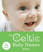 The Celtic Baby Names Book