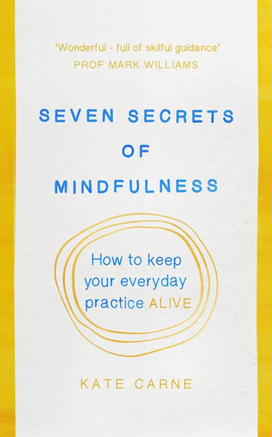 Seven Secrets of Mindfulness