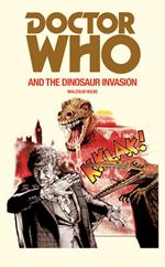 Doctor Who and the Dinosaur Invasion