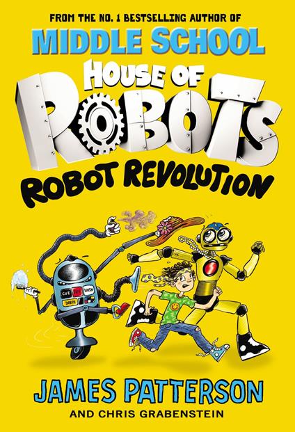 House of Robots: Robot Revolution - James Patterson - ebook