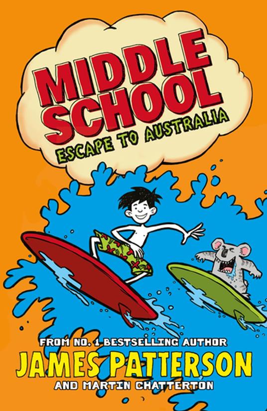 Middle School: Escape to Australia - James Patterson - ebook