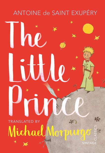 The Little Prince - Antoine de Saint-Exupery,Michael Morpurgo - ebook