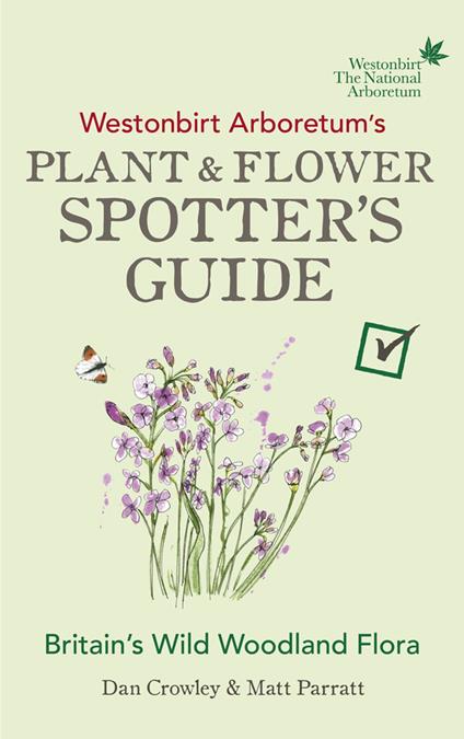 Westonbirt Arboretum’s Plant and Flower Spotter’s Guide