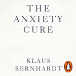 The Anxiety Cure