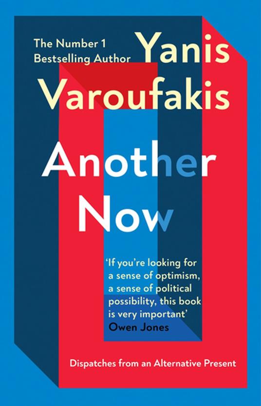 Another Now - Varoufakis, Yanis - Ebook in inglese - EPUB3 con Adobe DRM