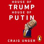 House of Trump, House of Putin