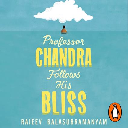 Professor Chandra Follows His Bliss