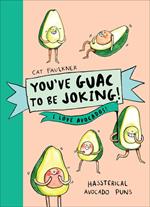 You’ve Guac to be Joking! I love Avocados