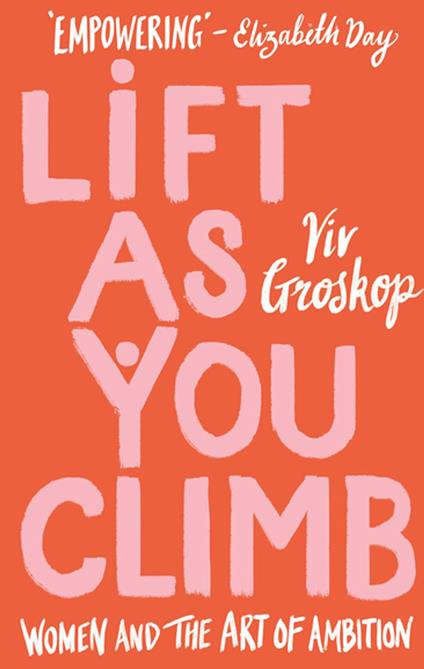 Lift as You Climb