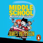 Middle School: Master of Disaster