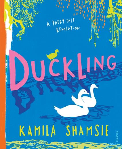 Duckling - Kamila Shamsie,Laura Barrett - ebook