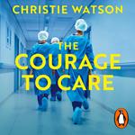 The Courage to Care