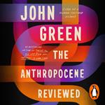 The Anthropocene Reviewed