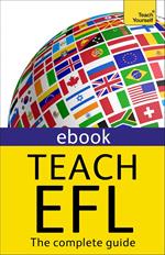 Teach English as a Foreign Language: Teach Yourself (New Edition)