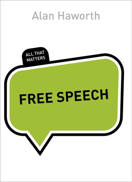 Free Speech: All That Matters