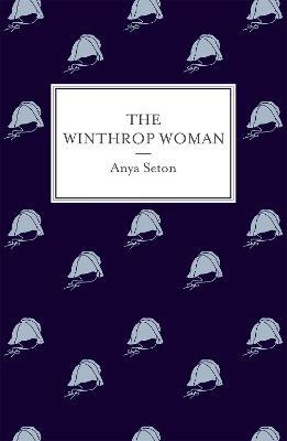 The Winthrop Woman - Anya Seton - cover