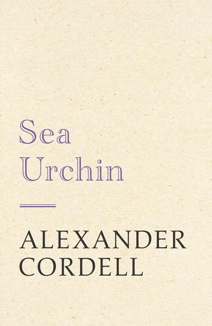 Sea Urchin - Alexander Cordell - ebook