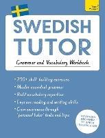 Swedish Tutor: Grammar and Vocabulary Workbook (Learn Swedish with Teach Yourself): Advanced beginner to upper intermediate course - Ylva Olausson - cover