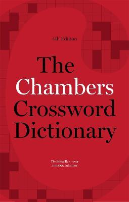 The Chambers Crossword Dictionary, 4th Edition - Chambers - cover