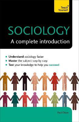 Sociology: A Complete Introduction: Teach Yourself - Paul Oliver - cover