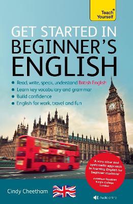 Beginner's English (Learn BRITISH English as a Foreign Language): A short four-skills foundation course in EFL / ESL - Cindy Cheetham - cover