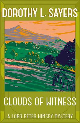 Clouds of Witness: From 1920 to 2023, classic crime at its best - Dorothy L Sayers - cover