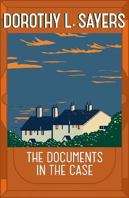 The Documents in the Case - Dorothy L Sayers - cover