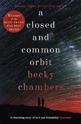 A Closed and Common Orbit: Wayfarers 2 - Becky Chambers - cover