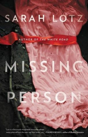 Missing Person: 'I can feel sorry sometimes when a books ends. Missing Person was one of those books' - Stephen King - Sarah Lotz - cover