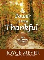The Power of Being Thankful: 365 Life Changing Devotions - Joyce Meyer - cover