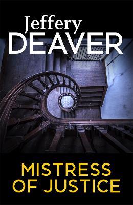 Mistress of Justice - Jeffery Deaver - cover