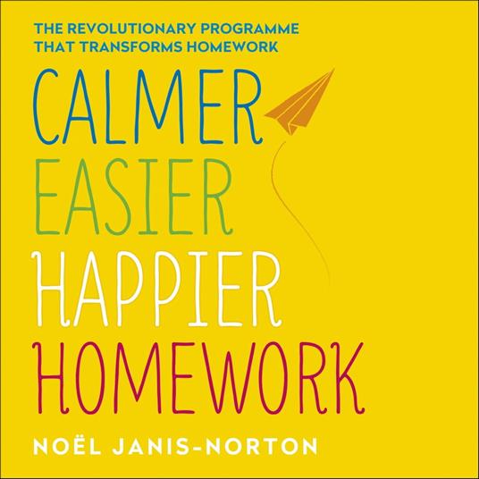 Calmer, Easier, Happier Homework