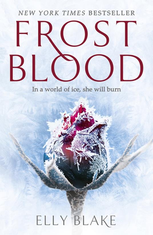 Frostblood: the epic New York Times bestseller - Elly Blake - ebook