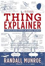 Thing Explainer: Complicated Stuff in Simple Words