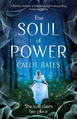 The Soul of Power - Callie Bates - cover