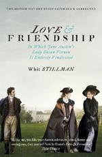 Love & Friendship: In Which Jane Austen's Lady Susan Vernon is Entirely Vindicated - Now a Whit Stillman film